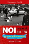 Noi ragazzi del ’78 e il ricordo di un’estate italiana