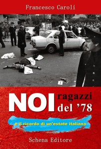 Noi ragazzi del '78